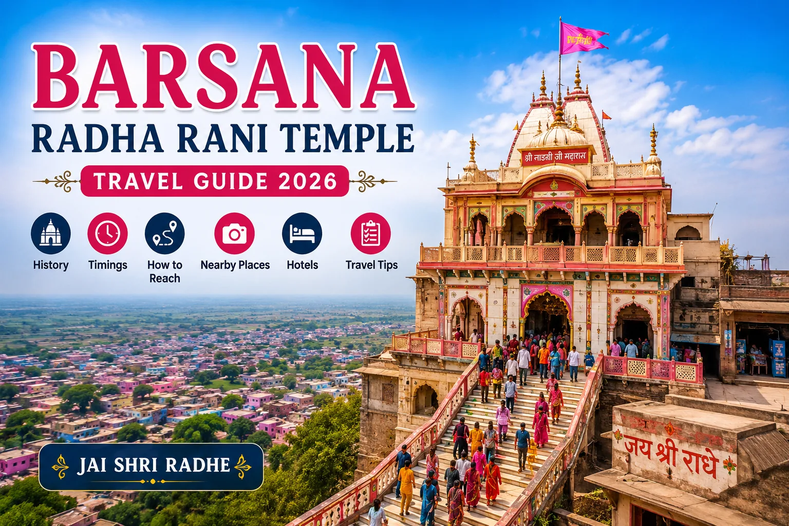 Barsana Radha Rani Temple Darshan Guide 2026